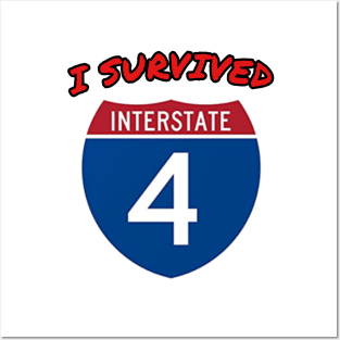 I Survived I-4 Posters and Art